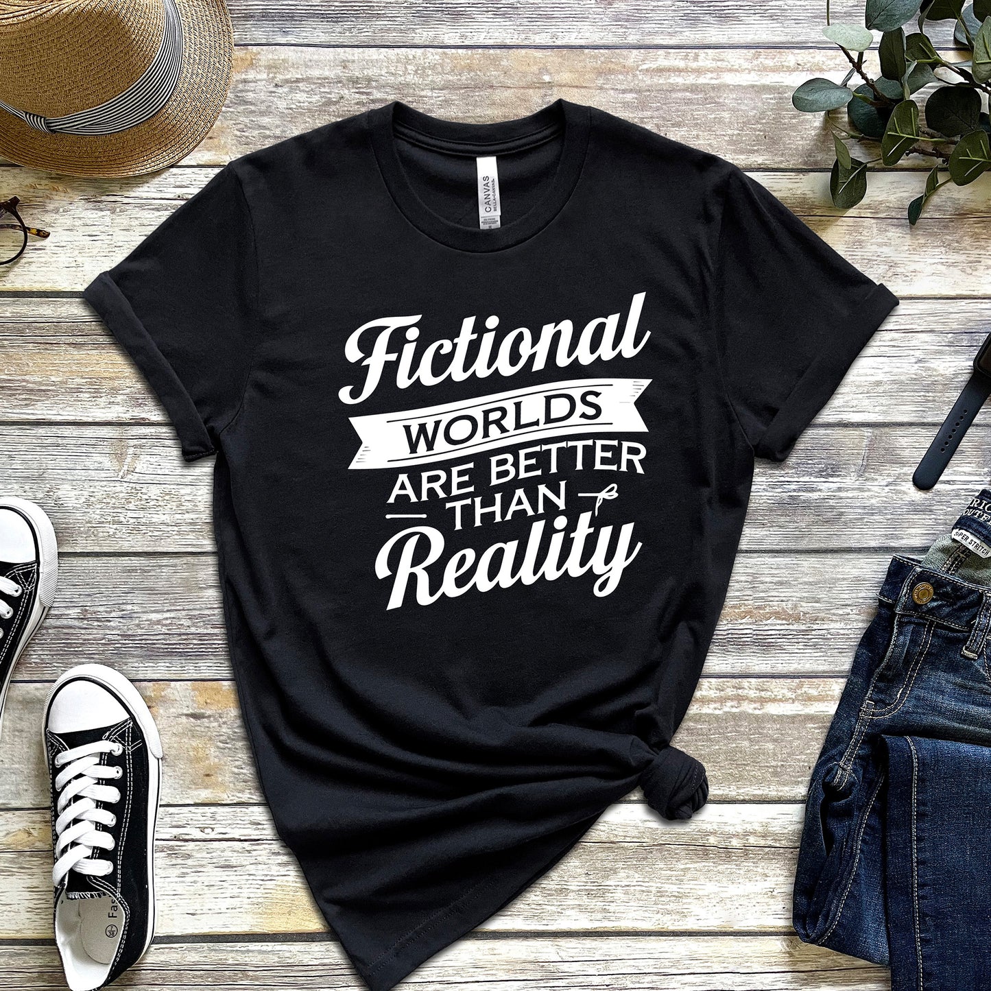 FICTIONAL WORLDS ARE BETTER THAN REALITY