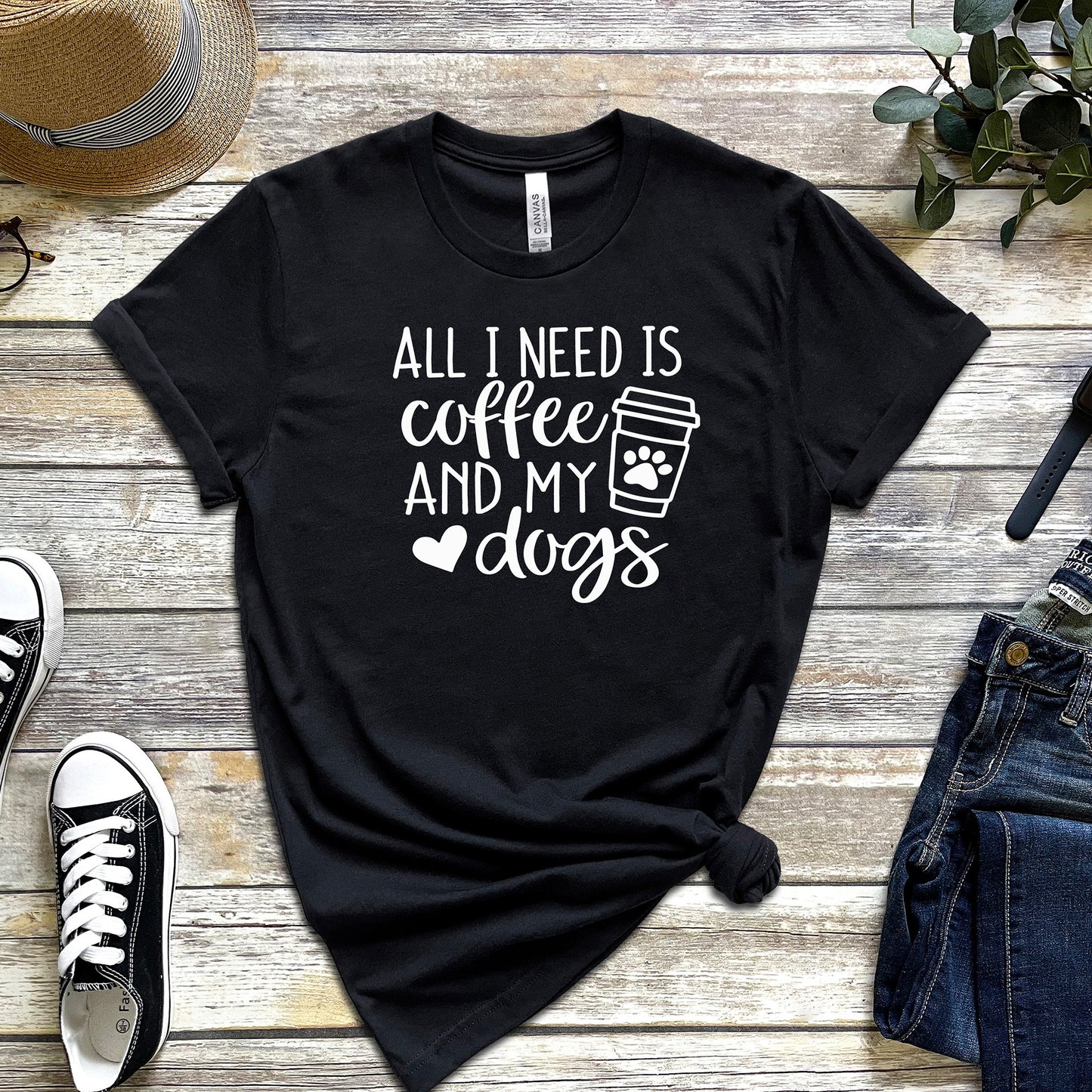 ALL I NEED IS COFFEE AND MY DOGS