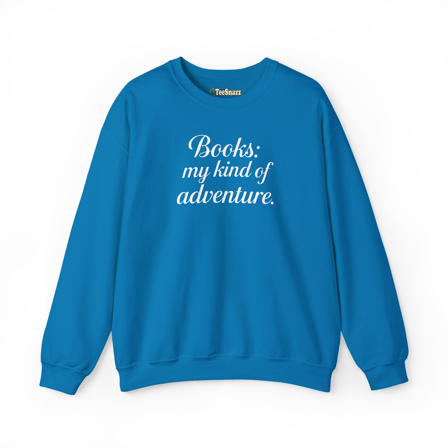 BOOKS: MY KIND OF ADVENTURE (SWEATSHIRT)