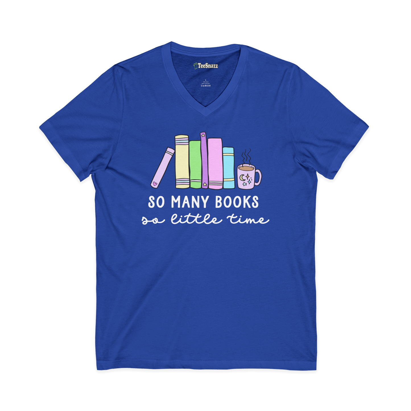SO MANY BOOKS SO LITTLE TIME (V-NECK)