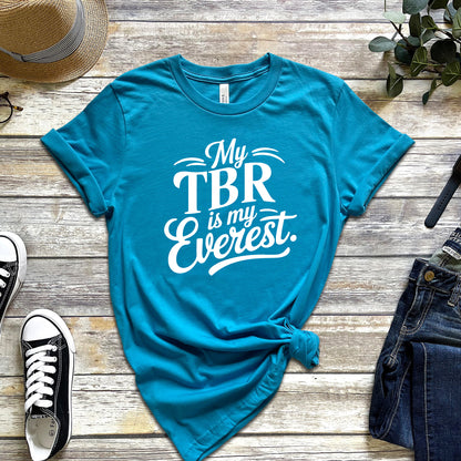 MY TBR IS MY EVEREST (T-SHIRT)