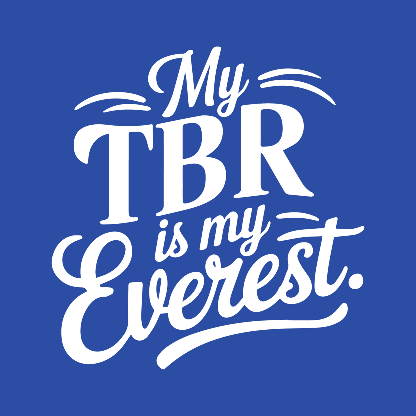 MY TBR IS MY EVEREST (V-NECK)
