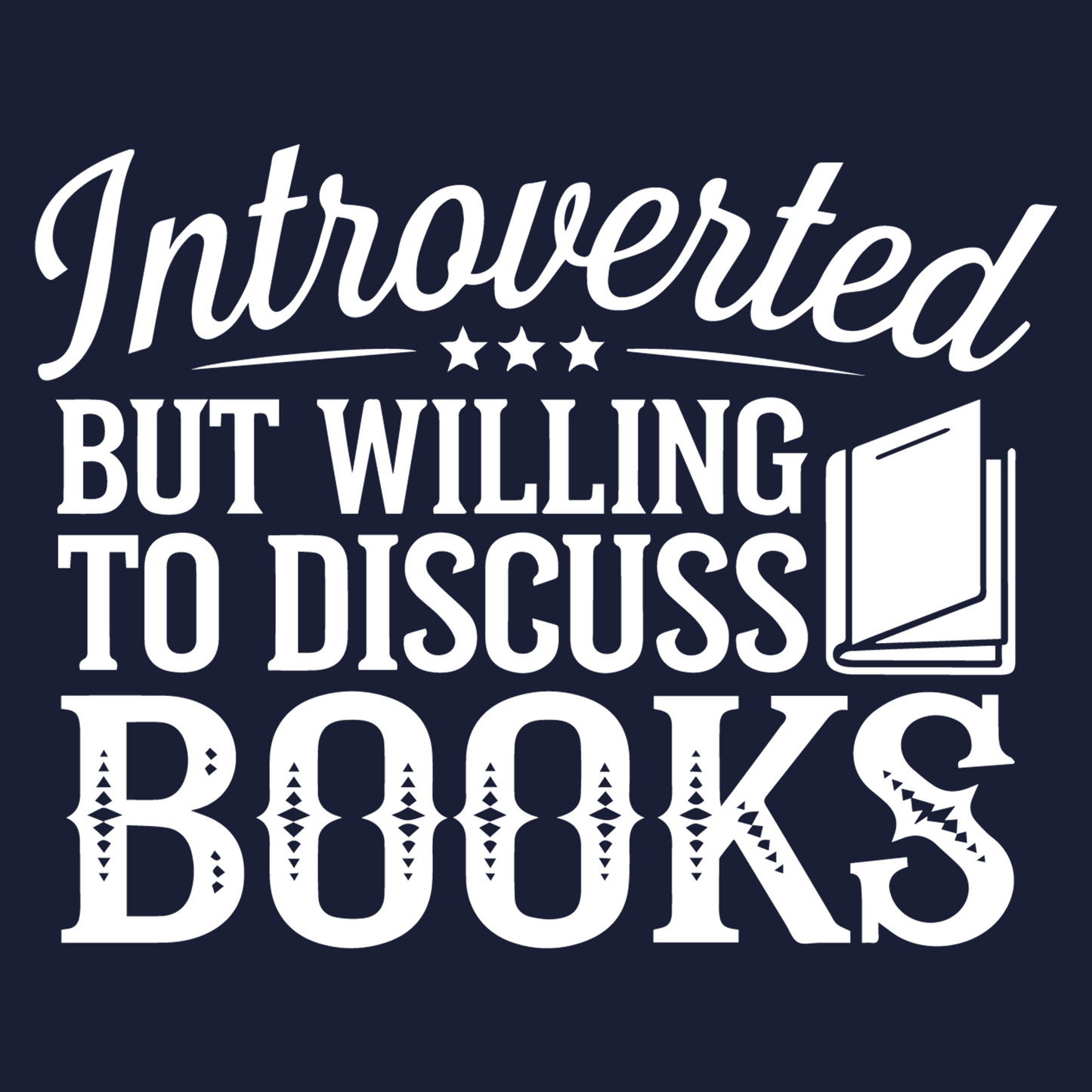 INTROVERTED BUT WILLING TO DISCUSS BOOKS (V-NECK)