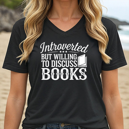 INTROVERTED BUT WILLING TO DISCUSS BOOKS (V-NECK)