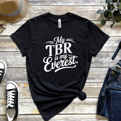 MY TBR IS MY EVEREST (T-SHIRT)