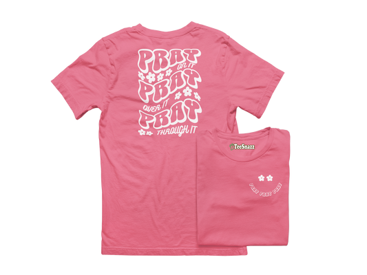 PRAY PRAY PRAY (T-SHIRT)