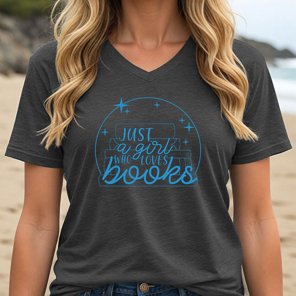 JUST A GIRL WHO LOVES BOOK (V-NECK)