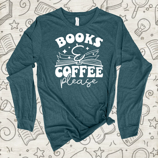 BOOKS & COFFEE PLEASE (LONG SLEEVE)