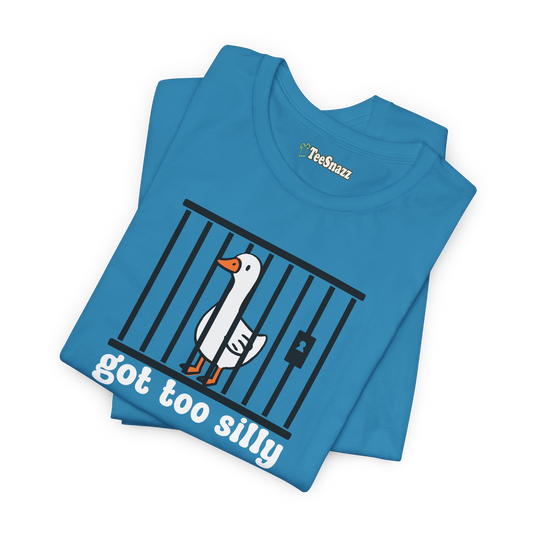 GOT TOO SILLY (T-SHIRT)