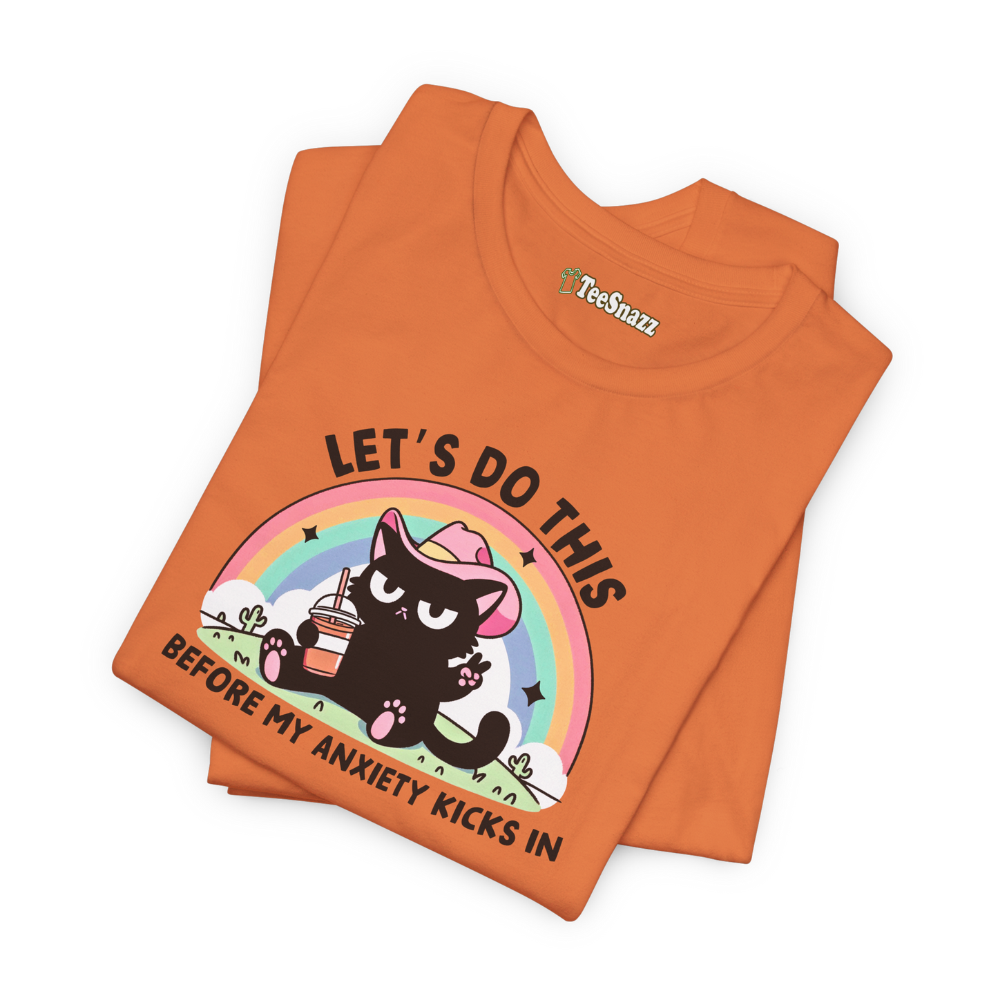 LET'S DO THIS BEFORE MY ANXIETY KICKS IN (T-SHIRT)