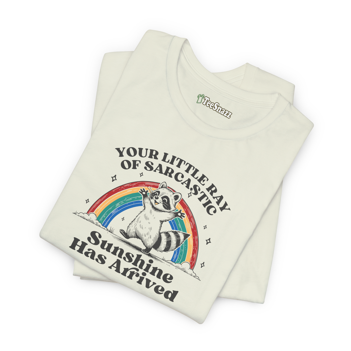 RAY OF SARCASTIC SUNSHINE (T-SHIRT)