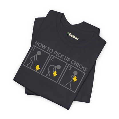 HOW TO PICK UP CHICKS (T-SHIRT)