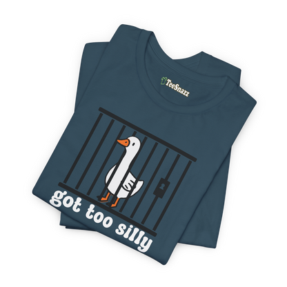 GOT TOO SILLY (T-SHIRT)