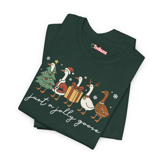 JUST A JOLLY GOOSE (T-SHIRT)