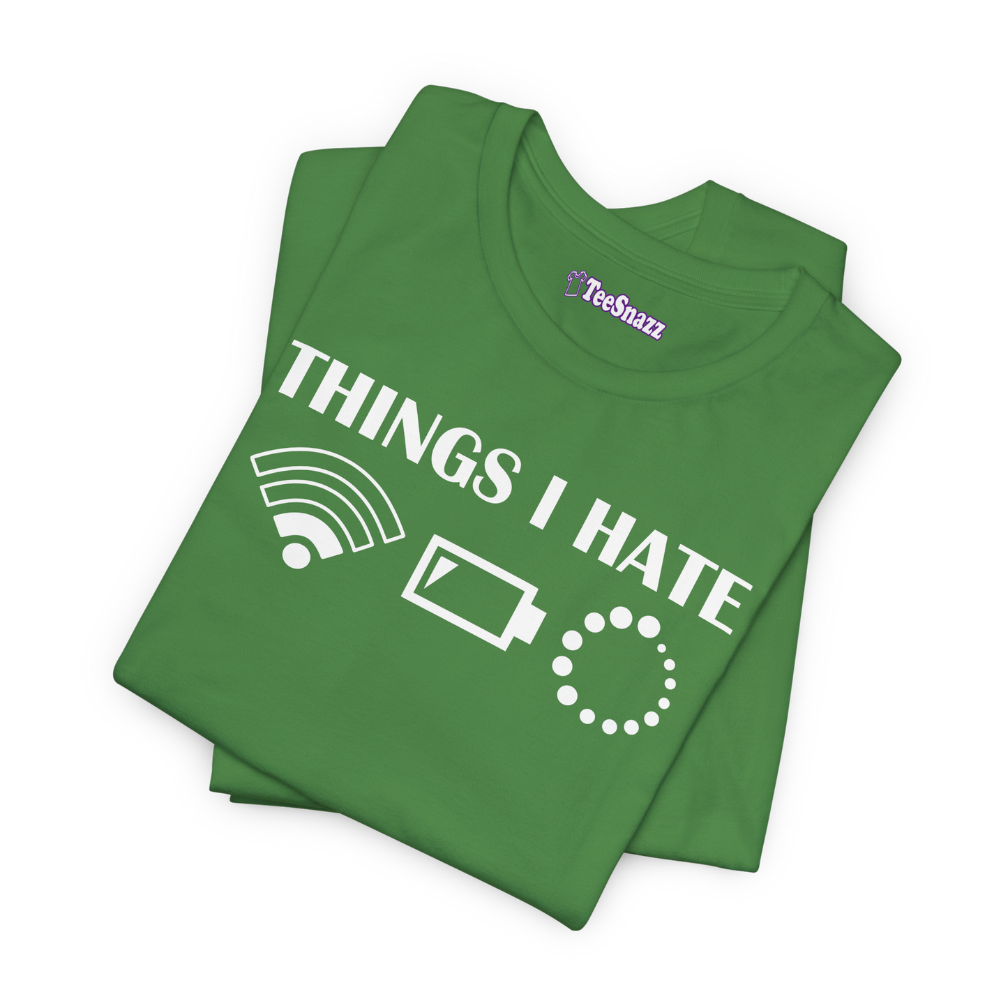 THINGS I HATE (T-SHIRT)