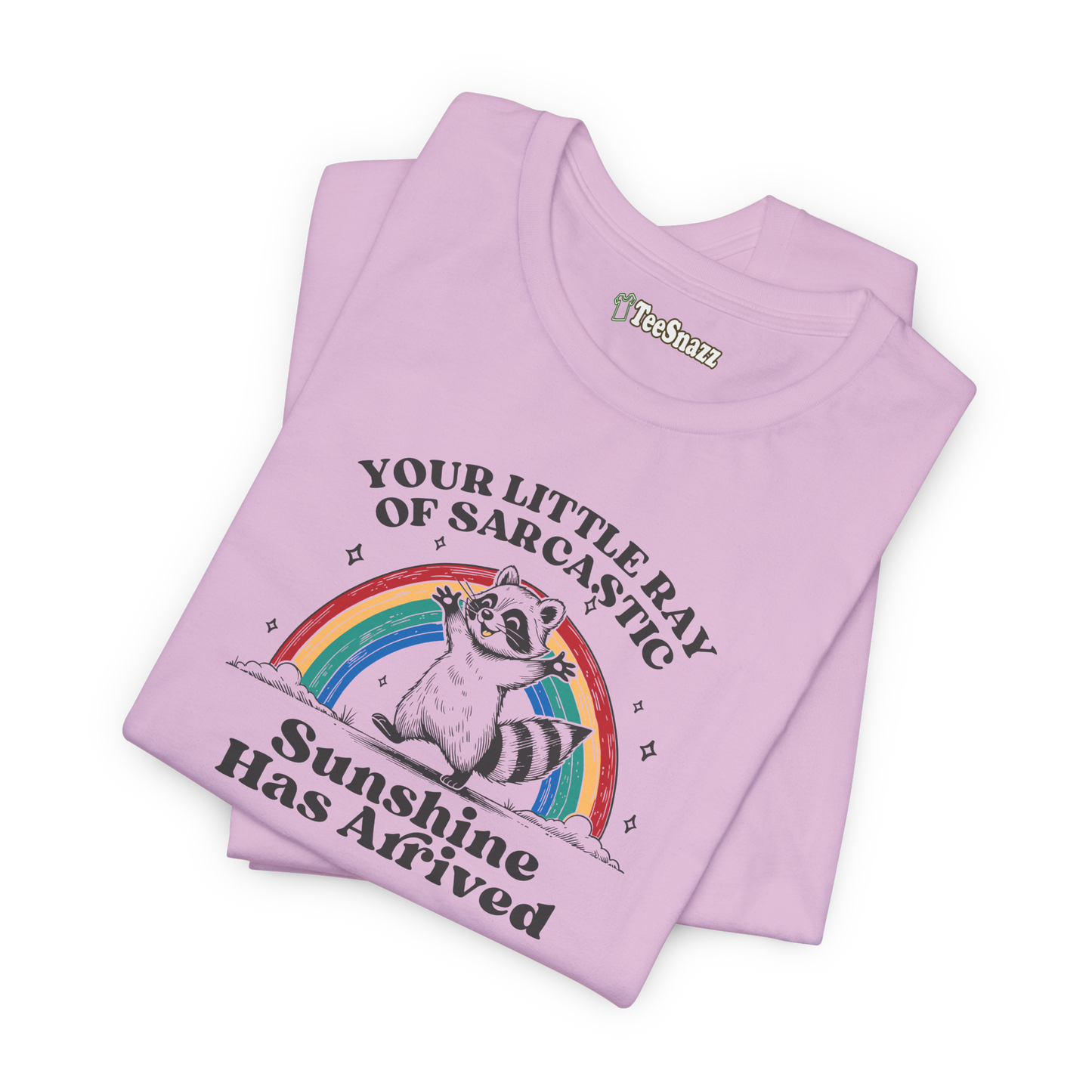 RAY OF SARCASTIC SUNSHINE (T-SHIRT)