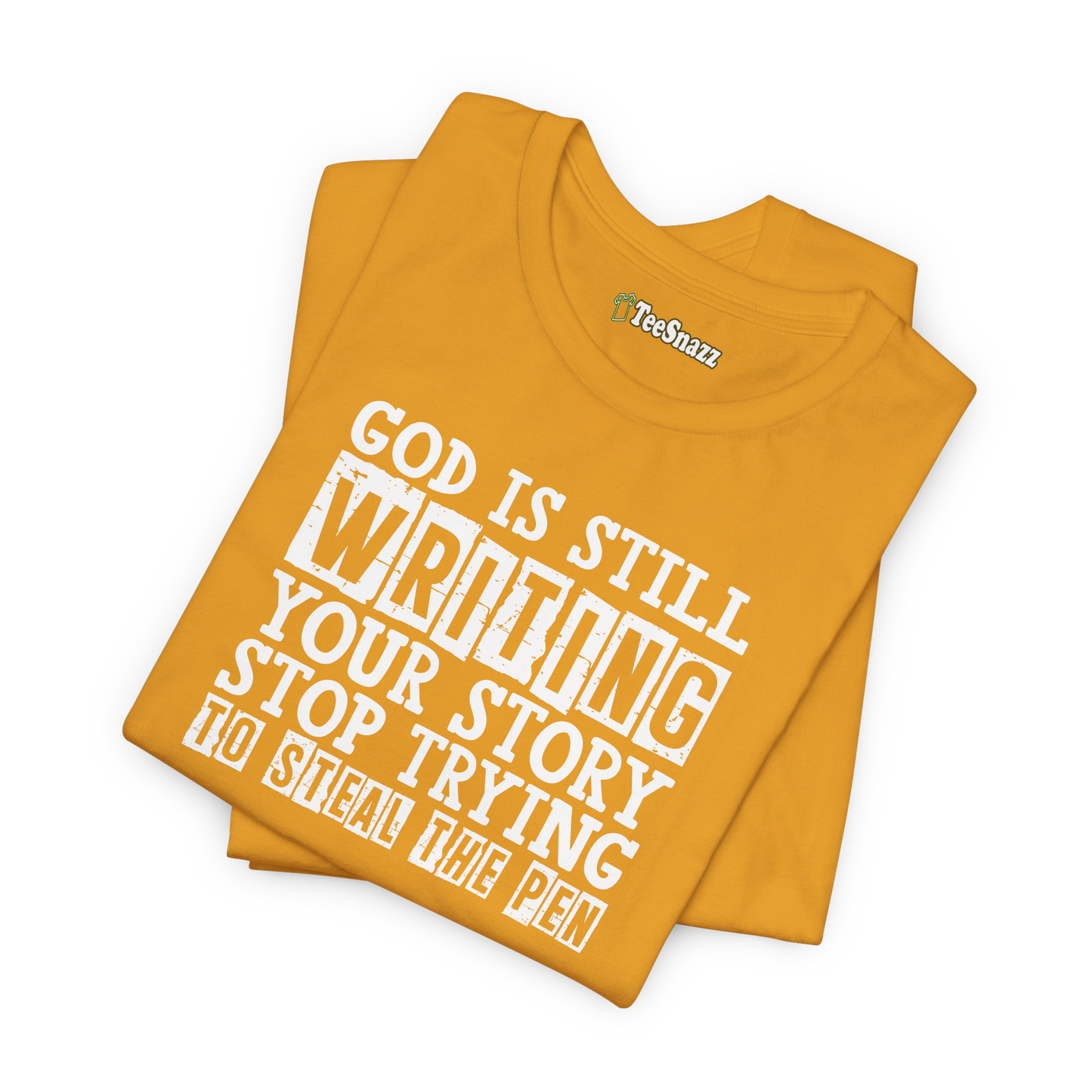 GOD IS STILL WRITING YOUR STORY (T-SHIRT)