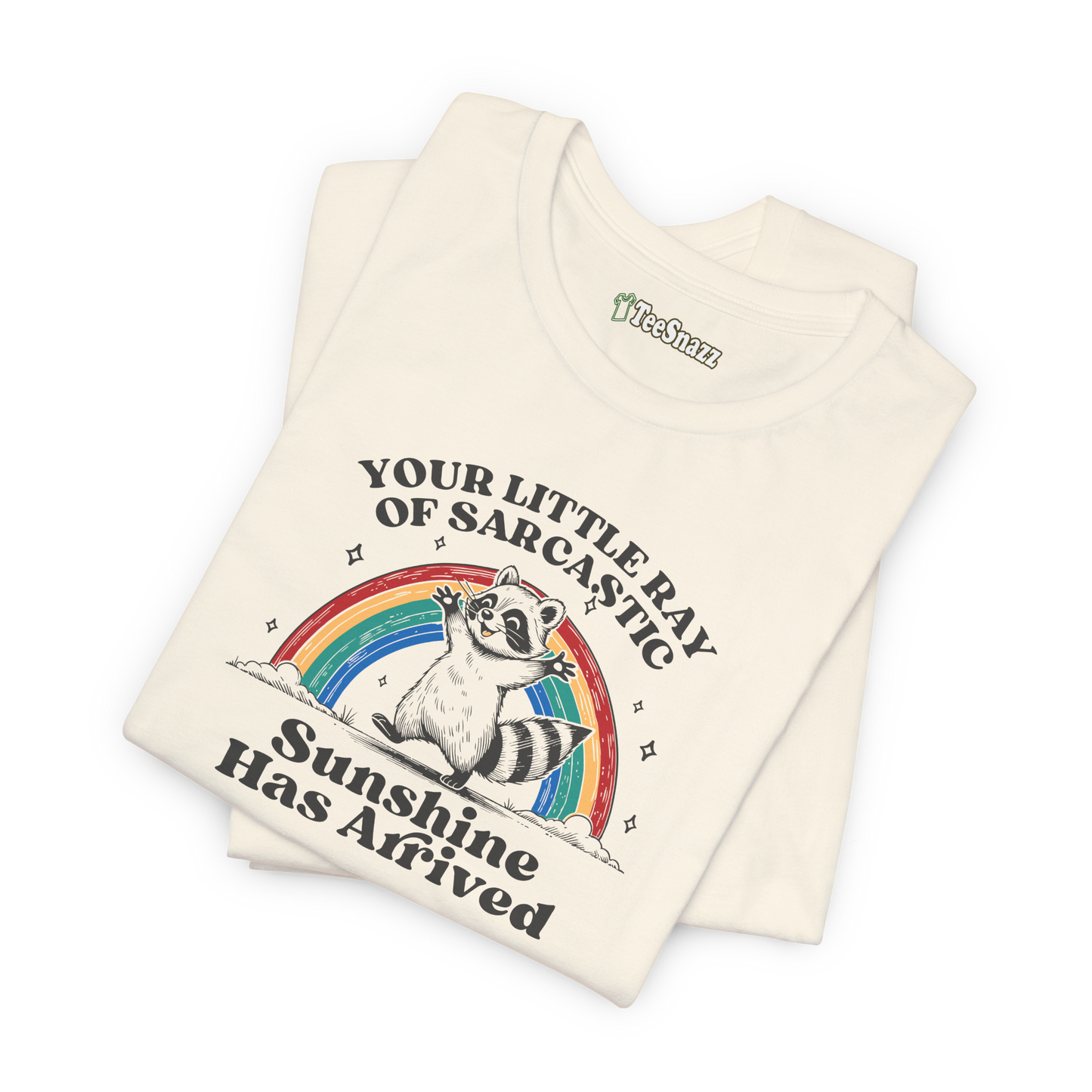 RAY OF SARCASTIC SUNSHINE (T-SHIRT)