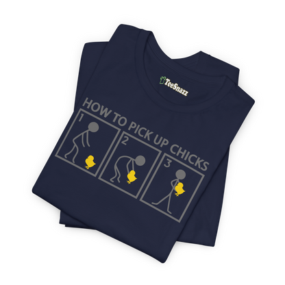 HOW TO PICK UP CHICKS (T-SHIRT)