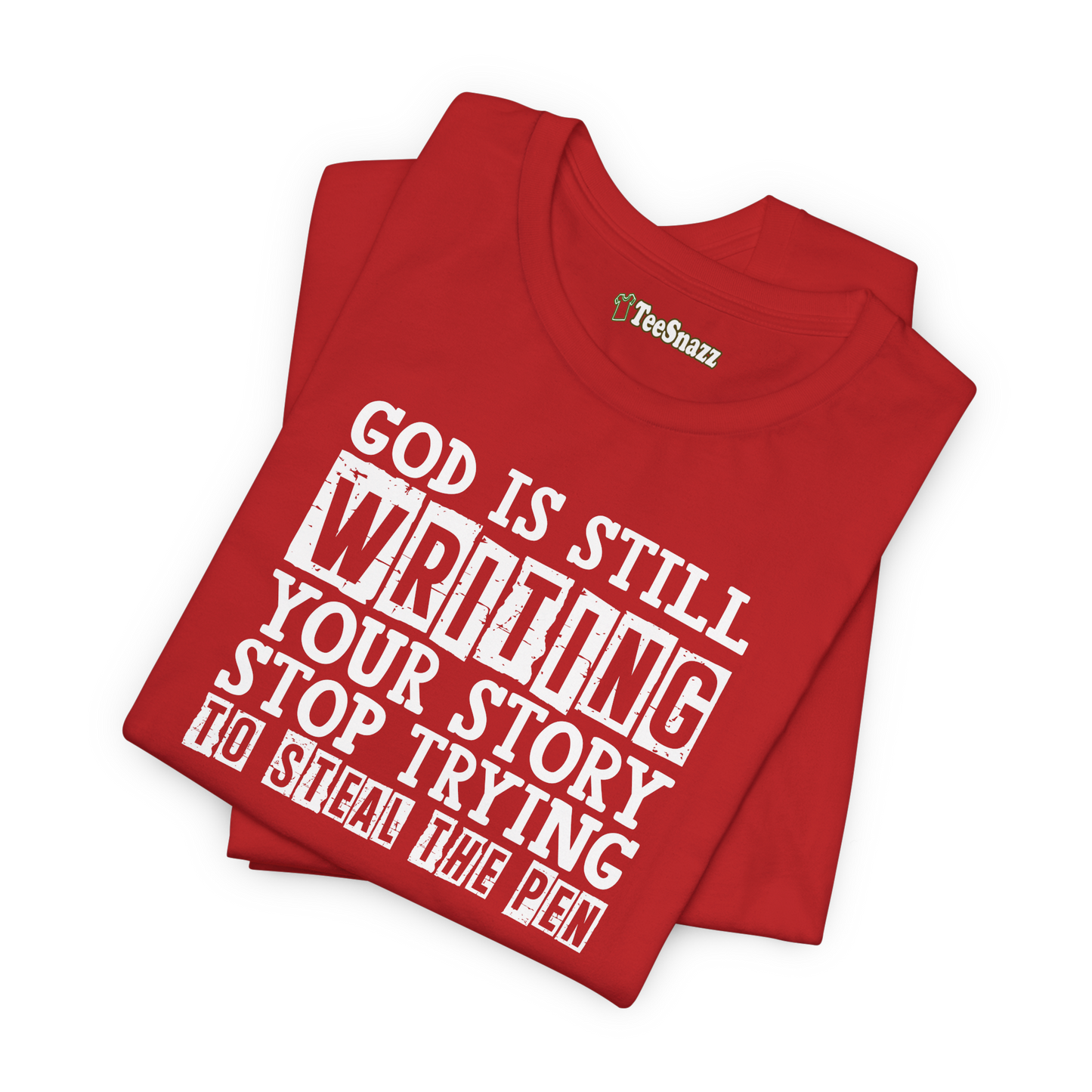 GOD IS STILL WRITING YOUR STORY (T-SHIRT)