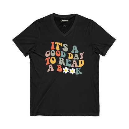 IT'S A GOOD DAY TO READ A BOOK (V-NECK)