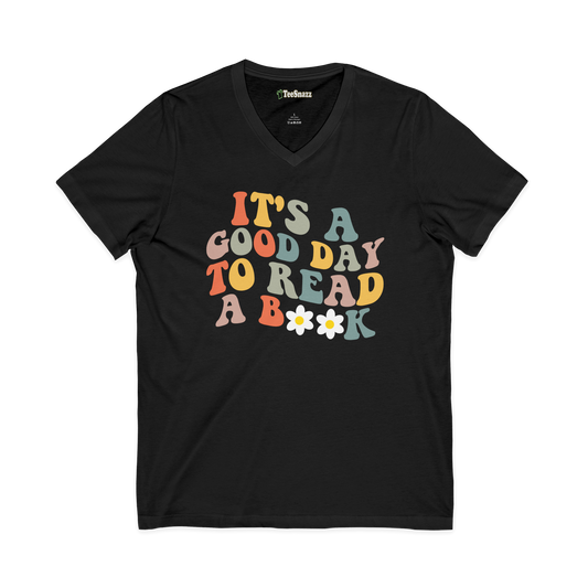 IT'S A GOOD DAY TO READ A BOOK (V-NECK)