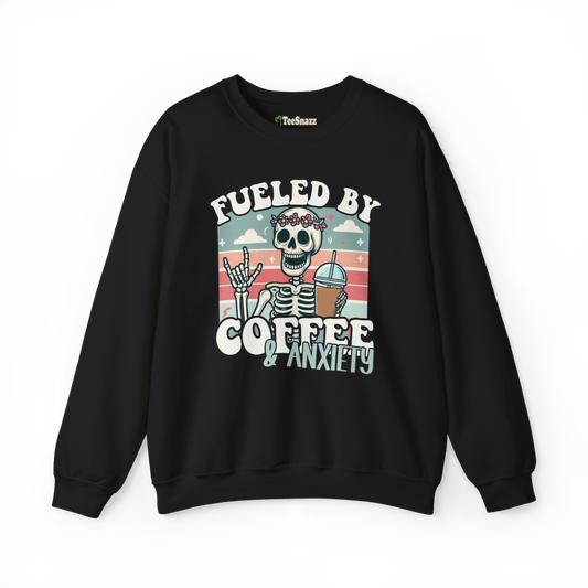 FUELED BY COFFEE & ANXIETY (SWEATSHIRT)