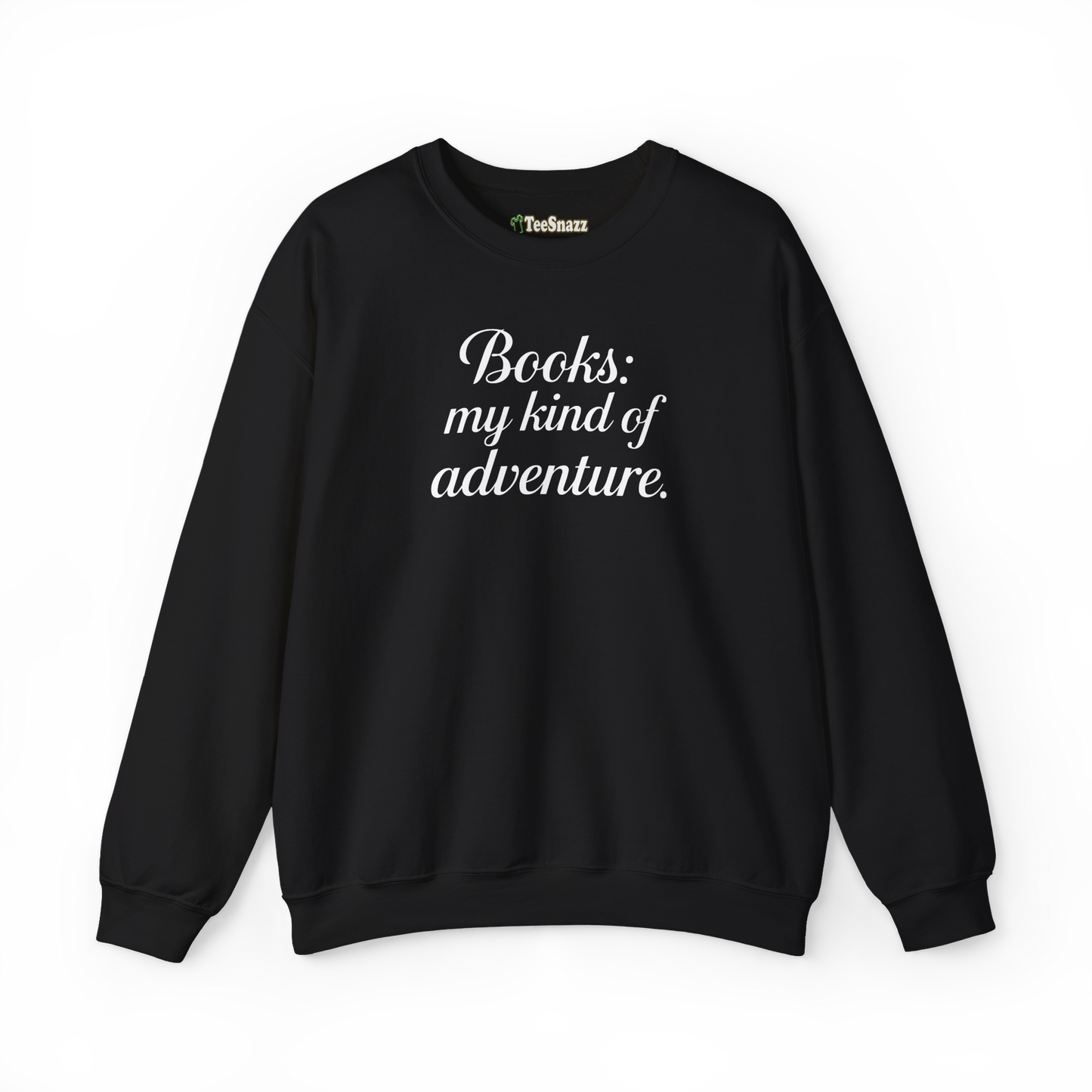 BOOKS: MY KIND OF ADVENTURE (SWEATSHIRT)