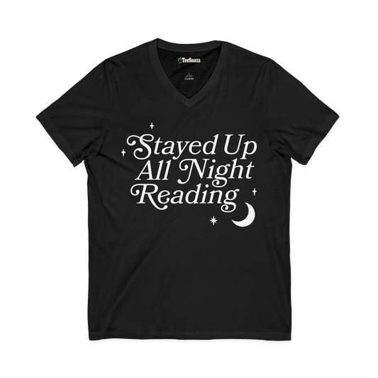 STAYED UP ALL NIGHT READING (V-NECK)