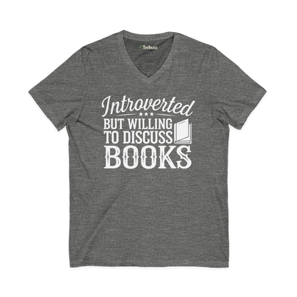 INTROVERTED BUT WILLING TO DISCUSS BOOKS (V-NECK)