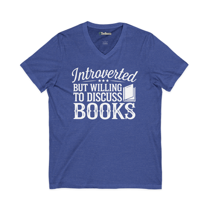 INTROVERTED BUT WILLING TO DISCUSS BOOKS (V-NECK)
