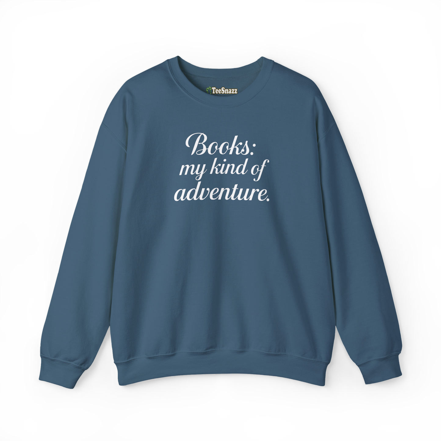 BOOKS: MY KIND OF ADVENTURE (SWEATSHIRT)