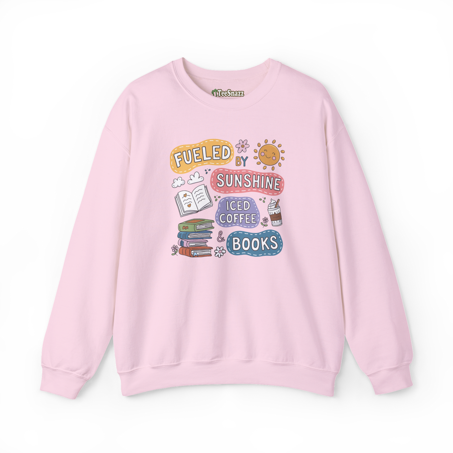 FUELED BY SUNSHINE ICED COFFEE & BOOKS (SWEATSHIRT)