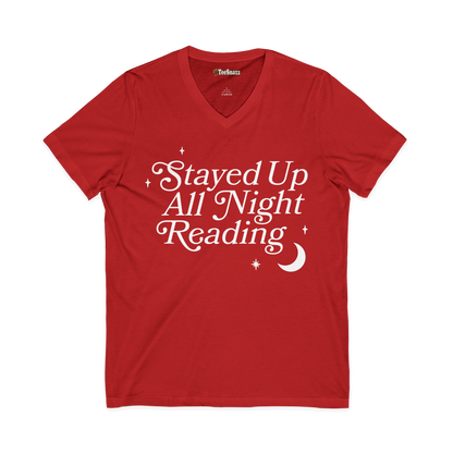 STAYED UP ALL NIGHT READING (V-NECK)