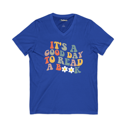 IT'S A GOOD DAY TO READ A BOOK (V-NECK)