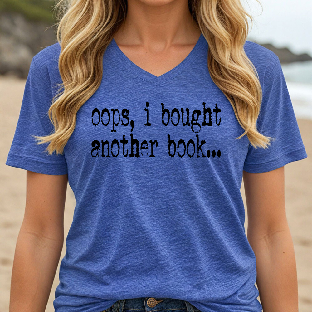 OOPS, I BOUGHT ANOTHER BOOK...(V-NECK)