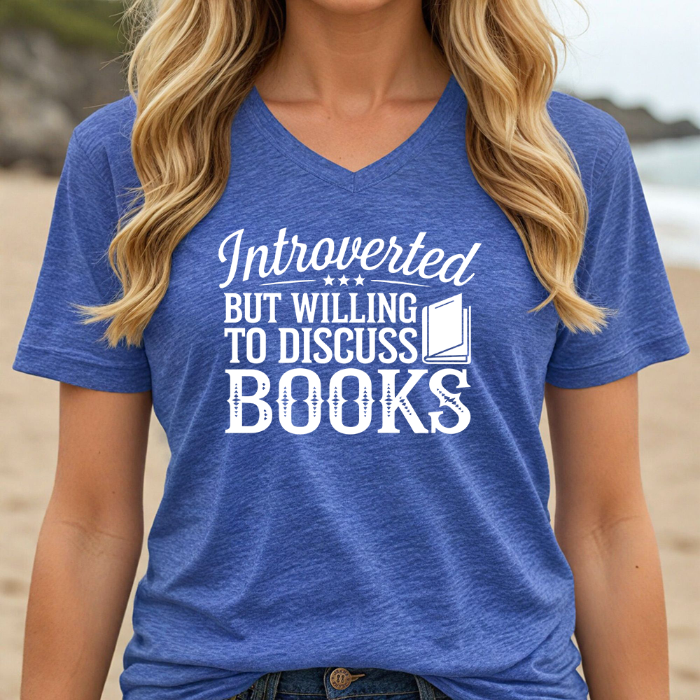 INTROVERTED BUT WILLING TO DISCUSS BOOKS (V-NECK)