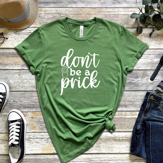 DON'T BE A PRICK