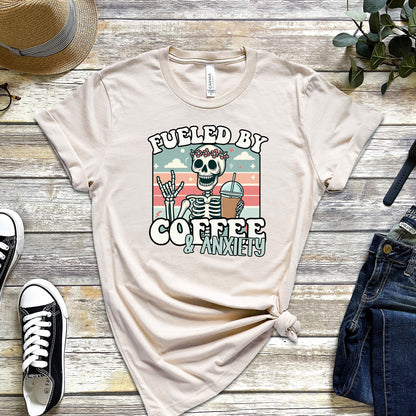 FUELED BY COFFEE & ANXIETY