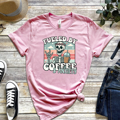 FUELED BY COFFEE & ANXIETY
