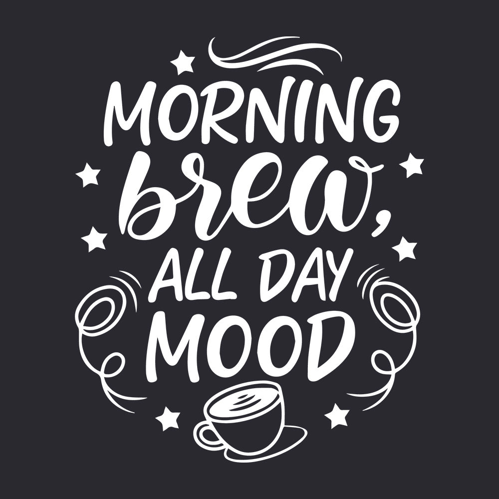 MORNING BREW, ALL DAY MOOD