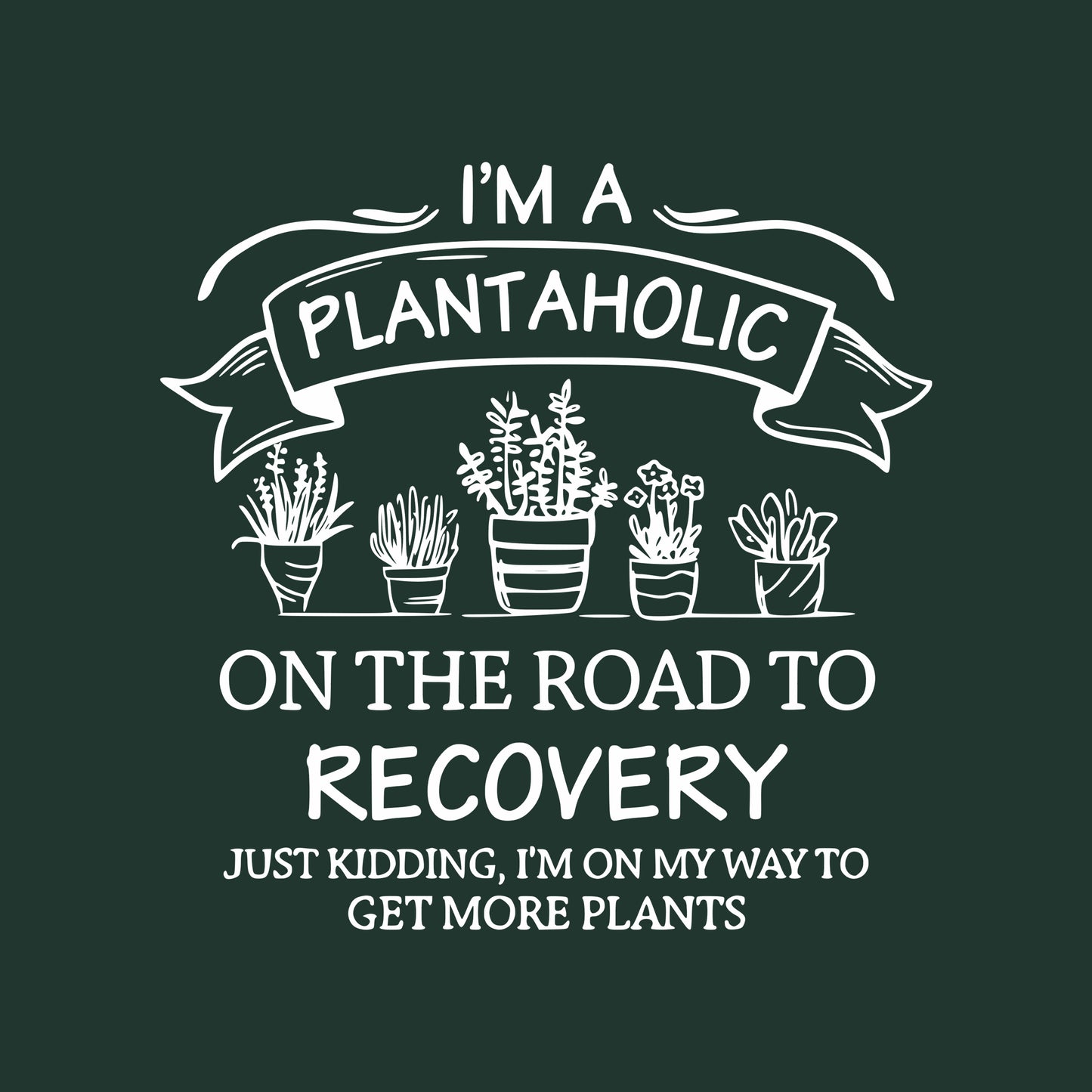 PLANTAHOLIC - ON THE ROAD TO RECOVERY