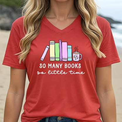 SO MANY BOOKS SO LITTLE TIME (V-NECK)