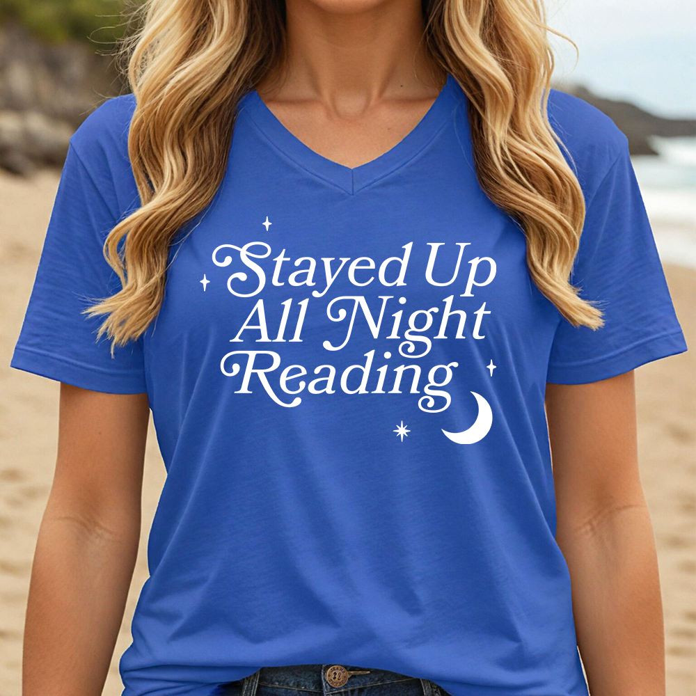 STAYED UP ALL NIGHT READING (V-NECK)