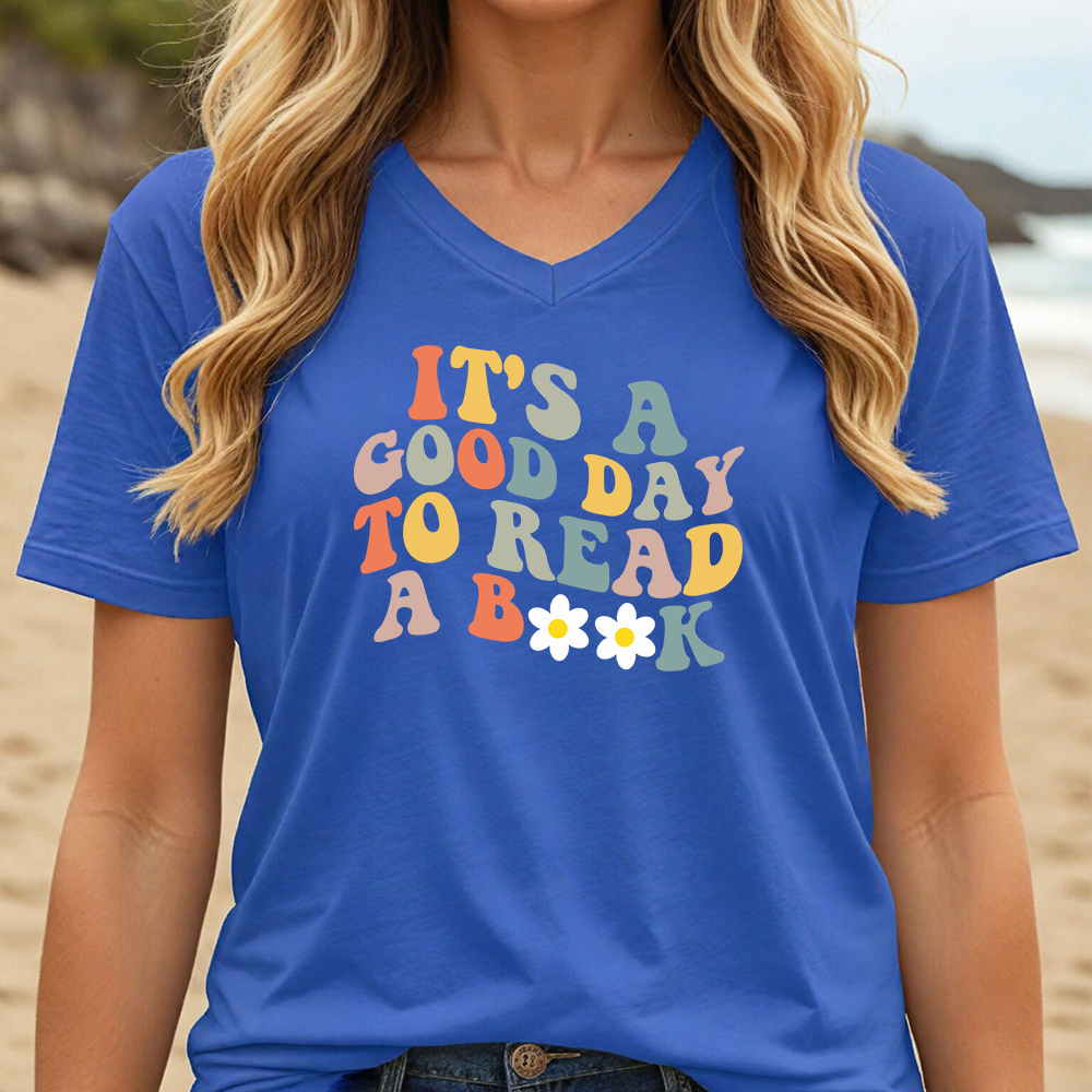 IT'S A GOOD DAY TO READ A BOOK (V-NECK)