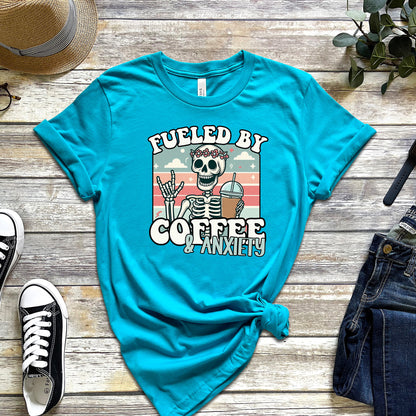 FUELED BY COFFEE & ANXIETY